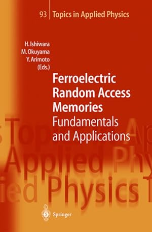 Seller image for Ferroelectric Random Access Memories : Fundamentals and Applications for sale by AHA-BUCH GmbH
