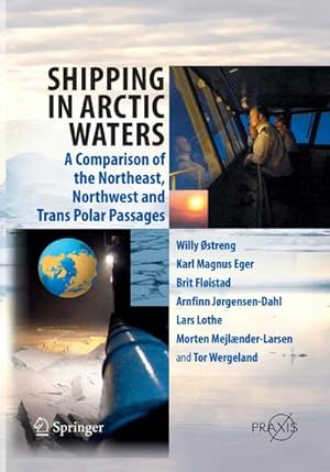 Seller image for Shipping in Arctic Waters : A comparison of the Northeast, Northwest and Trans Polar Passages for sale by AHA-BUCH GmbH