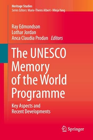 Seller image for The UNESCO Memory of the World Programme : Key Aspects and Recent Developments for sale by AHA-BUCH GmbH