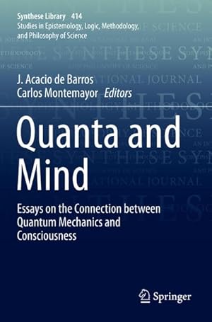 Bild des Verkufers fr Quanta and Mind : Essays on the Connection between Quantum Mechanics and Consciousness zum Verkauf von AHA-BUCH GmbH