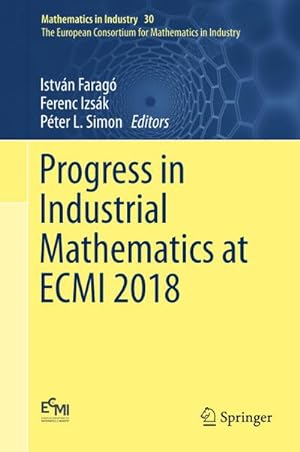 Bild des Verkufers fr Progress in Industrial Mathematics at ECMI 2018 zum Verkauf von AHA-BUCH GmbH