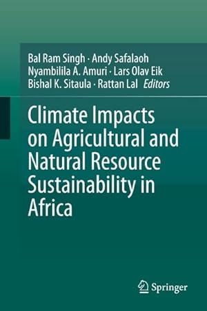 Bild des Verkufers fr Climate Impacts on Agricultural and Natural Resource Sustainability in Africa zum Verkauf von AHA-BUCH GmbH