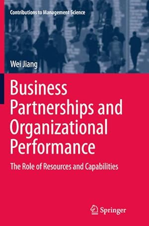 Bild des Verkufers fr Business Partnerships and Organizational Performance : The Role of Resources and Capabilities zum Verkauf von AHA-BUCH GmbH