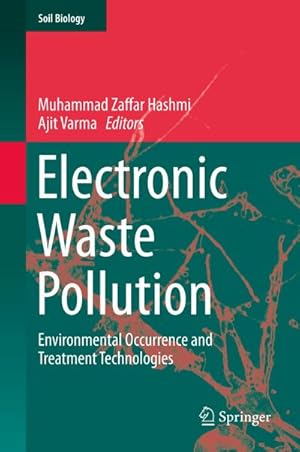 Bild des Verkufers fr Electronic Waste Pollution : Environmental Occurrence and Treatment Technologies zum Verkauf von AHA-BUCH GmbH