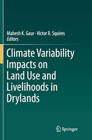 Bild des Verkufers fr Climate Variability Impacts on Land Use and Livelihoods in Drylands zum Verkauf von AHA-BUCH GmbH