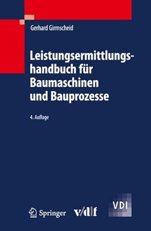 Bild des Verkufers fr Leistungsermittlungshandbuch fr Baumaschinen und Bauprozesse zum Verkauf von AHA-BUCH GmbH