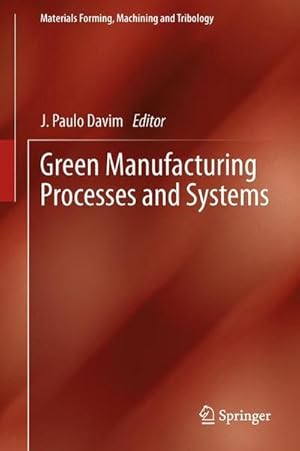 Bild des Verkufers fr Green Manufacturing Processes and Systems zum Verkauf von AHA-BUCH GmbH