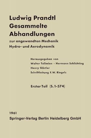 Imagen del vendedor de Ludwig Prandtl Gesammelte Abhandlungen : zur angewandten Mechanik, Hydro- und Aerodynamik a la venta por AHA-BUCH GmbH