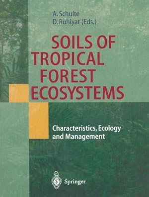 Seller image for Soils of Tropical Forest Ecosystems : Characteristics, Ecology and Management for sale by AHA-BUCH GmbH