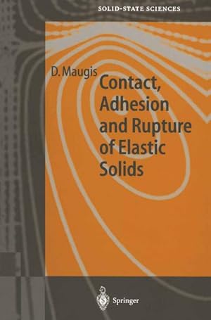 Seller image for Contact, Adhesion and Rupture of Elastic Solids for sale by AHA-BUCH GmbH