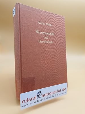 Imagen del vendedor de Wortgeographie und Gesellschaft. [Herausgegeben von Walther Mitzka]. a la venta por Roland Antiquariat UG haftungsbeschrnkt