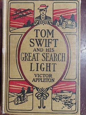 Tom Swift and His Great Searchlight, or On the Border for Uncle Sam
