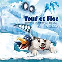 Bild des Verkufers fr Touf Et Floc Contre L'abominable Boule Des Neiges zum Verkauf von RECYCLIVRE