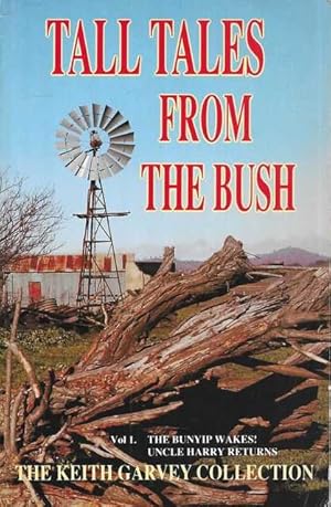 Tall Tales from the Bush Vol 1: The Bunyip Wakes; Uncle Harry Returns