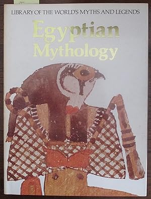 Egyptian Mythology: Library of the World's Myths and Legends