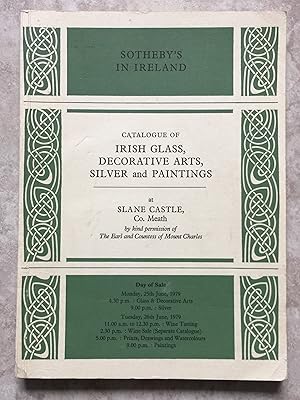 Catalogue of Irish Glass, Decorative Arts, Silver and Paintings. At Slane Castle, Co. Meath by ki...