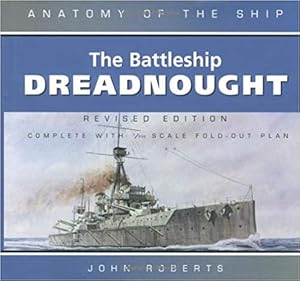 Imagen del vendedor de ANATOMY OF THE SHIP : THE BATTLESHIP DREADNOUGHT a la venta por Martin Bott Bookdealers Ltd