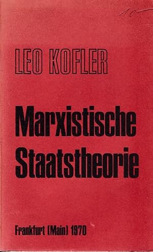 Marxistische Staatstheorie (Frankf./M. 1970) / Staat, Gesellschaftz und Elite zwischen Humanismus...