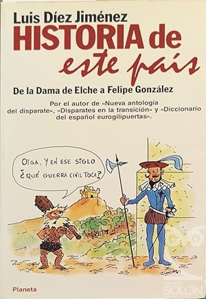 Historia de este país. De la Dama de Elche a Felipe González