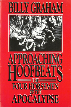 Approaching Hoofbeats: The Four Horsemen of the Apocalypse