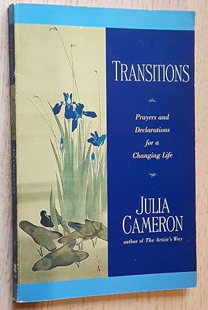 TRANSITIONS. Prayers and Declarations for a Changing Life