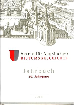 Bild des Verkufers fr Verein fr Augsburger Bistumsgeschichte Jahrbuch 50. Jahrgang 2016 zum Verkauf von avelibro OHG