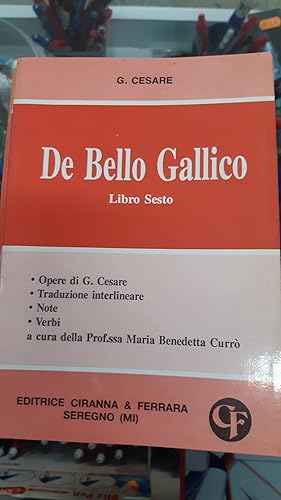 Immagine del venditore per DE BELLO GALLICO LIBRO SESTO venduto da Libreria D'Agostino