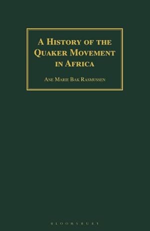 Seller image for History of the Quaker Movement in Africa for sale by GreatBookPricesUK