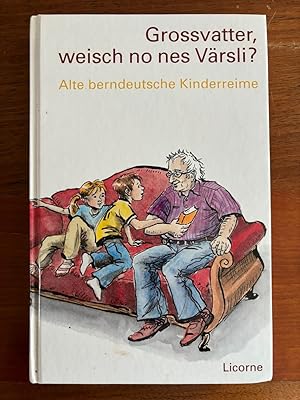 Immagine del venditore per Grossvatter, weisch no nes Vrsli? Alte berndeutsche Kinderreime. venduto da Libretto Antiquariat & mundart.ch