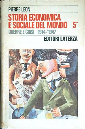 Bild des Verkufers fr Storia economica e sociale del mondo 5/1 Guerre e crisi 1914/1947 zum Verkauf von Librodifaccia