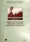 Predicción dinámica mediante análisis de datos funcionales