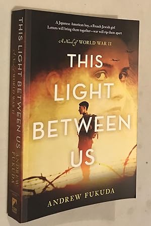 Bild des Verkufers fr This Light Between Us: A Novel of World War II (International Edition) zum Verkauf von Once Upon A Time