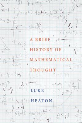 Seller image for A Brief History of Mathematical Thought (Hardback or Cased Book) for sale by BargainBookStores