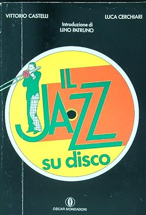 Immagine del venditore per Il jazz su disco venduto da Librodifaccia