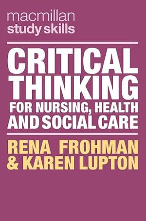 Seller image for Critical Thinking for Nursing, Health and Social Care (Paperback) for sale by Grand Eagle Retail
