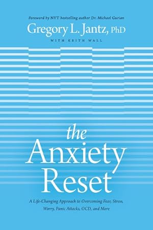Seller image for Anxiety Reset : A Life-Changing Approach to Overcoming Fear, Stress, Worry, Panic Attacks, Ocd and More for sale by GreatBookPricesUK
