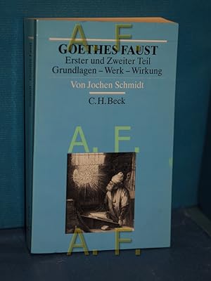 Bild des Verkufers fr Goethes Faust, erster und zweiter Teil : Grundlagen - Werk - Wirkung. Arbeitsbcher zur Literaturgeschichte zum Verkauf von Antiquarische Fundgrube e.U.