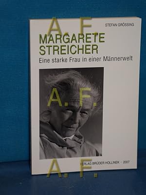 Bild des Verkufers fr Margarete Streicher : eine starke Frau in einer Mnnerwelt zum Verkauf von Antiquarische Fundgrube e.U.
