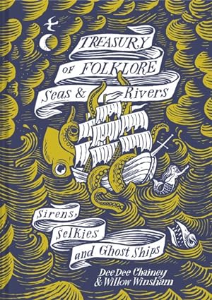 Seller image for Treasury of Folklore : Seas & Rivers: Sirens, Selkies and Ghost Ships for sale by GreatBookPrices
