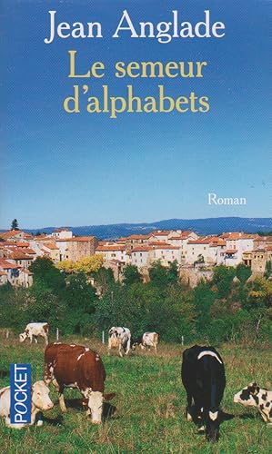 Seller image for Le Semeur d'alphabets for sale by books-livres11.com