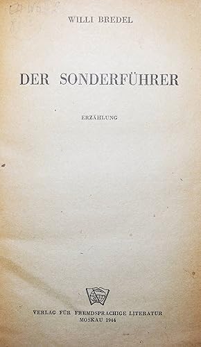 Image du vendeur pour Der Sonderfhrer. Erzhlung. mis en vente par Antiquariat Haufe & Lutz