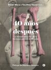 Seller image for 40 AOS DESPUES . La despenalizacin de la homosexualidad en Espaa. Investiga for sale by AG Library