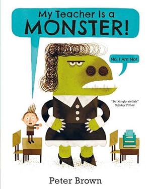 Bild des Verkufers fr My Teacher is a Monster! (No, I am not) (Paperback) zum Verkauf von Grand Eagle Retail