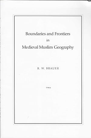 Seller image for Boundaries and Frontiers in Medieval Muslim Geography (Transactions of the American Philosophical Society) for sale by BASEMENT BOOKS