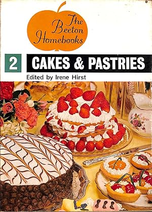 Image du vendeur pour Cakes and Pastries . Edited by Irene Hirst. With illustrations (Beeton Homebooks. no. 2.) mis en vente par M Godding Books Ltd