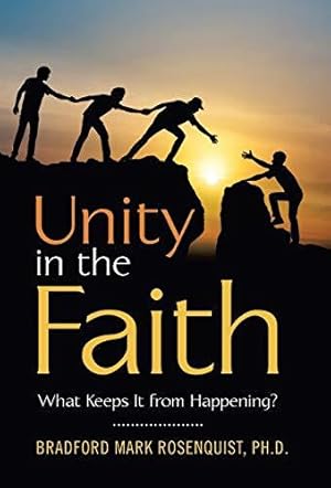 Seller image for Unity in the Faith: What Keeps It from Happening? for sale by WeBuyBooks