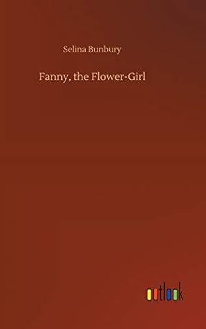 Imagen del vendedor de Fanny, the Flower-Girl a la venta por WeBuyBooks