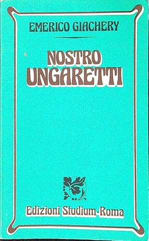 Imagen del vendedor de Nostro Ungaretti a la venta por Librodifaccia