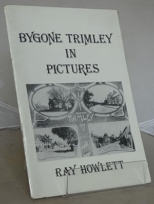Bild des Verkufers fr Bygone Trimley in Pictures: A Collection of Photographs zum Verkauf von Besleys Books  PBFA