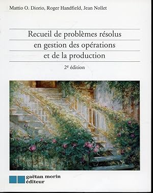 Seller image for Recueil de problmes rsolus en gestion des oprations et de la production for sale by Librairie Le Nord